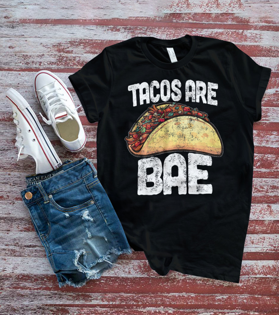 Tacos Are Bae Taco Lover Cinco De Mayo T-Shirt