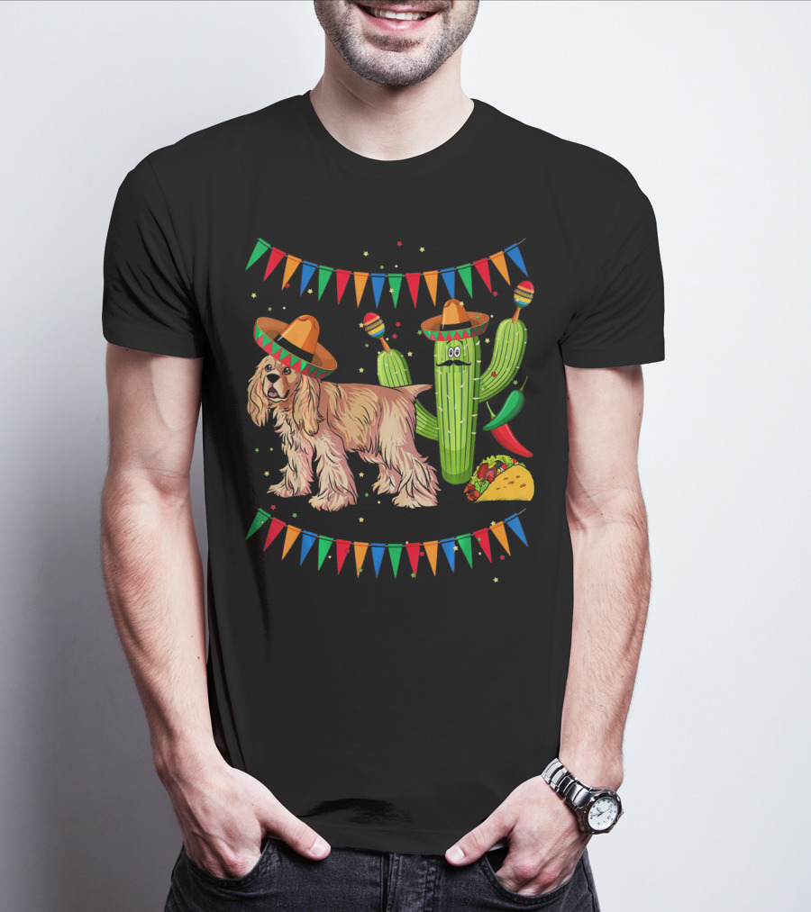 Sombrero Cocker Spaniel Dog Mexico Cinco Cactus Taco Fiesta Flags T-Shirt