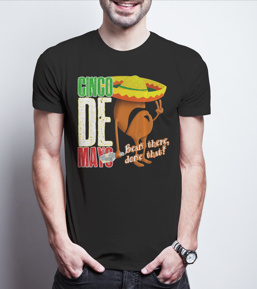Cinco De Mayo Bean There Done That Sombrero Peace Sign T-Shirt