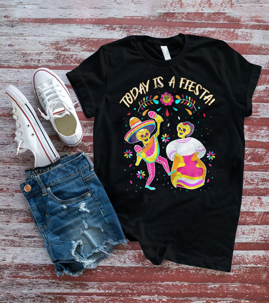 Today Is A Fiesta Cute Sugar Skull Dancing Mariachi And Celebrating Skeleton T-Shirt