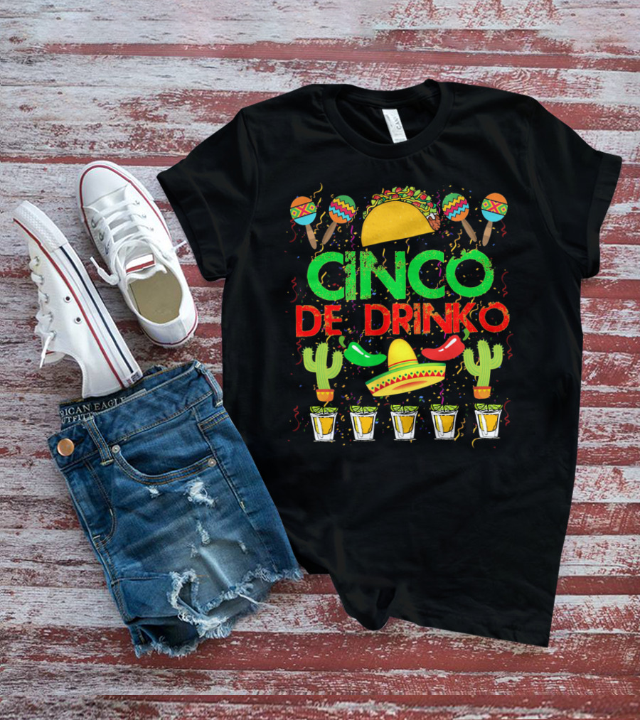 Cinco De Drinko Fiesta With Taco Sombrero Maracas Cactus And Tequila Shots T-Shirt