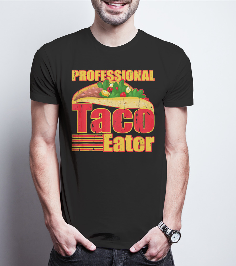PROFESSIONAL TACO EATER TACO T-Shirt