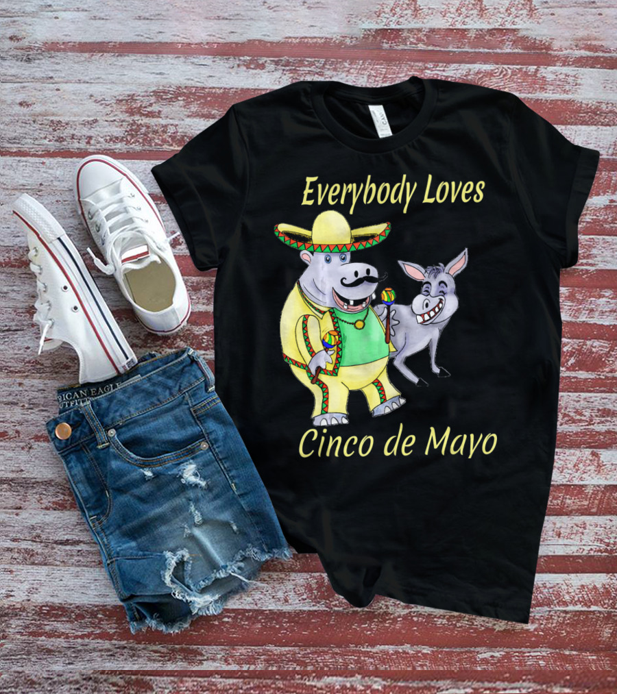 Everybody Loves Cinco De Mayo Hippopotamus And Donkey Fiesta T-Shirt