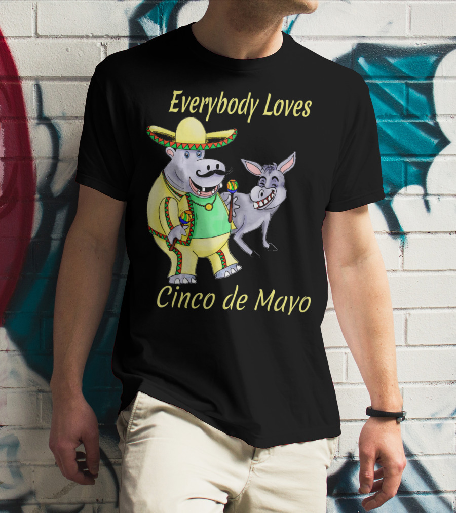 Everybody Loves Cinco De Mayo Hippopotamus And Donkey Fiesta T-Shirt