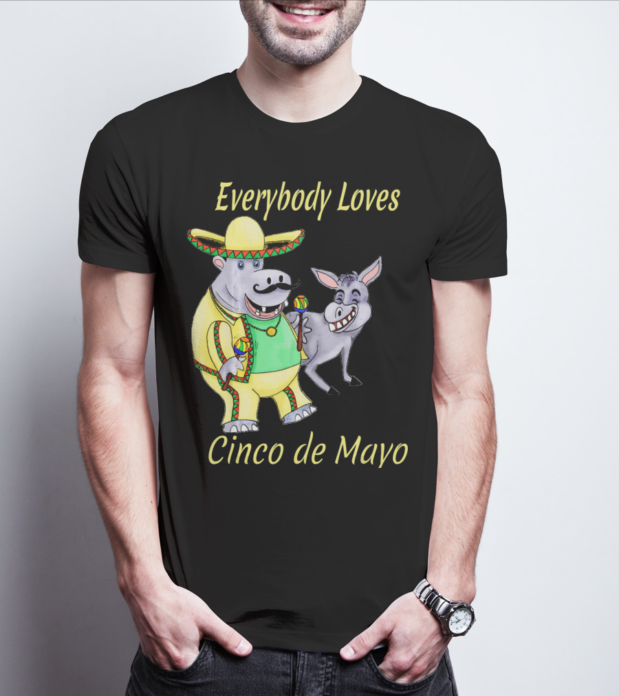 Everybody Loves Cinco De Mayo Hippopotamus And Donkey Fiesta T-Shirt