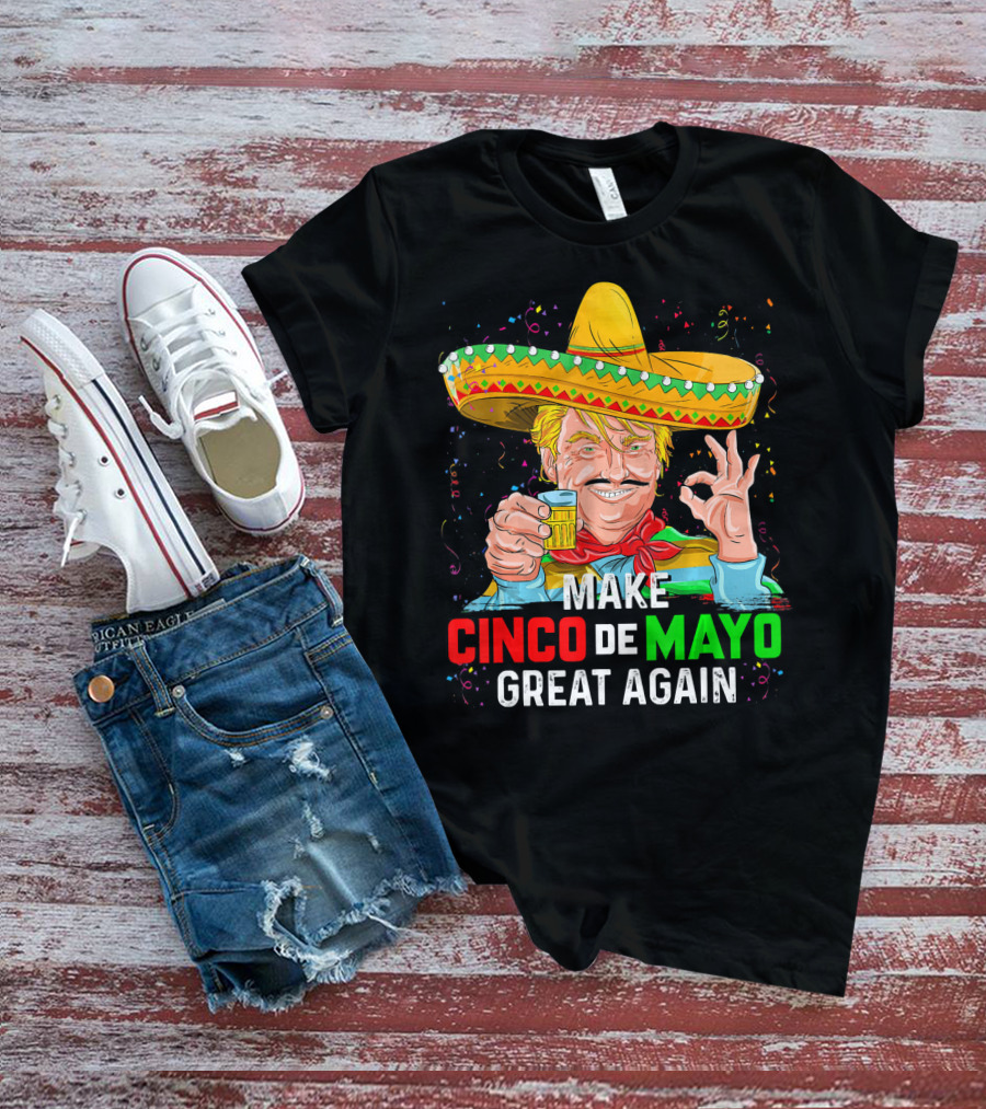 MAKE CINCO DE MAYO GREAT AGAIN Sombrero Beer T-Shirt
