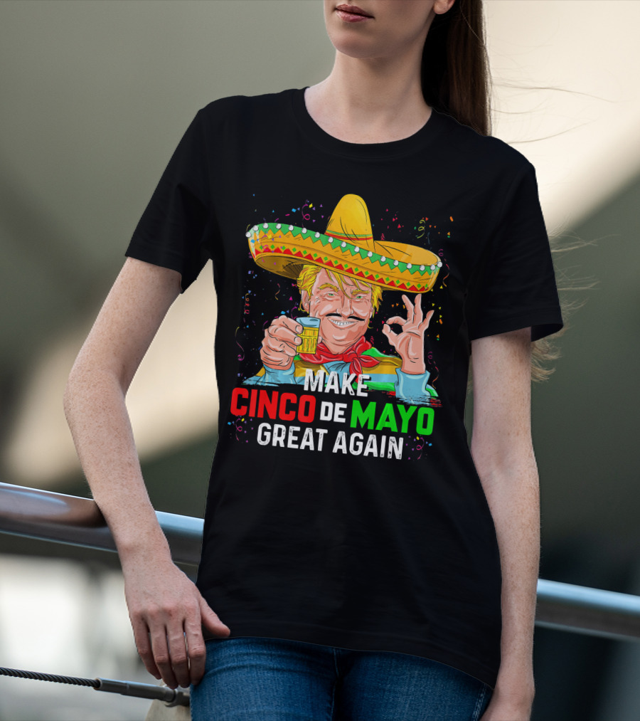 MAKE CINCO DE MAYO GREAT AGAIN Sombrero Beer T-Shirt