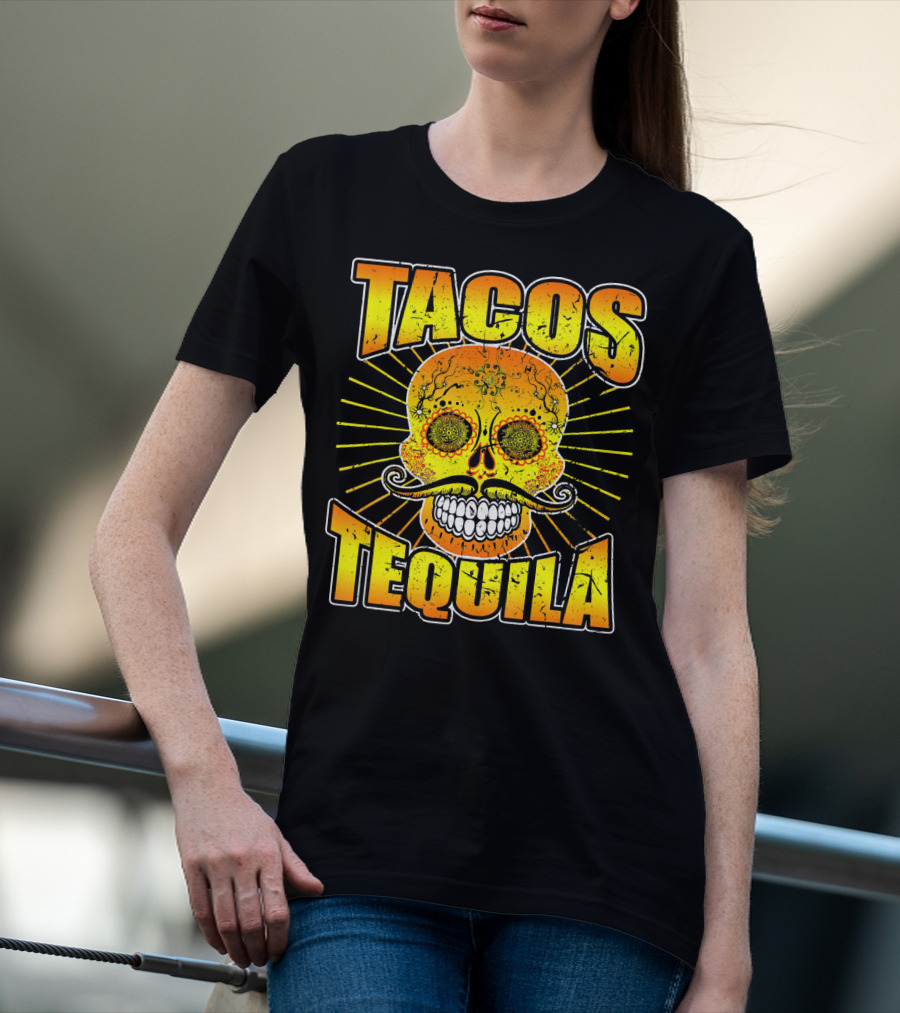 Tacos Tequila Sugar Skull Cinco De Mayo Day T-Shirt