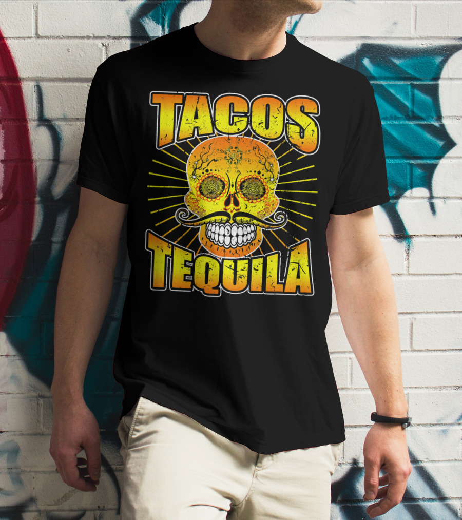 Tacos Tequila Sugar Skull Cinco De Mayo Day T-Shirt