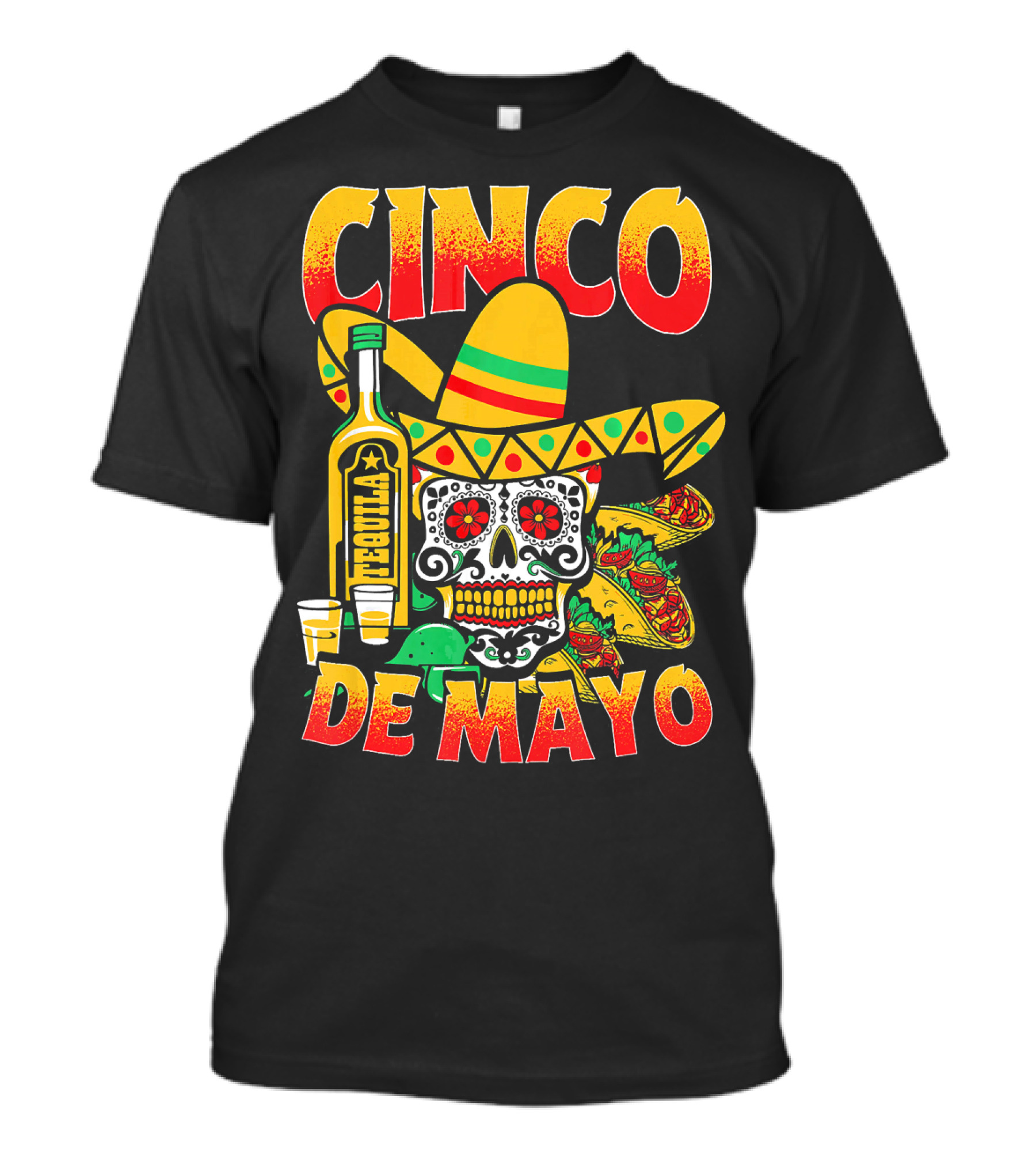 Cinco De Mayo Fiesta Tequila Sombrero Skull Tacos Party Fun T-Shirt