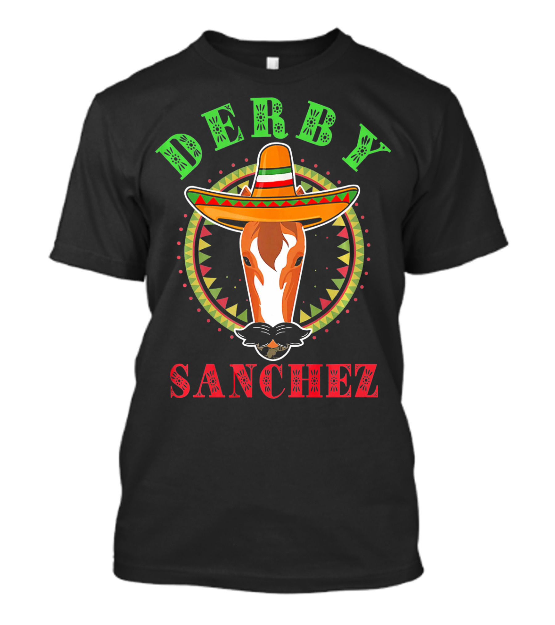 Derby Sanchez Sombrero Cinco De Mayo Horse T-Shirt