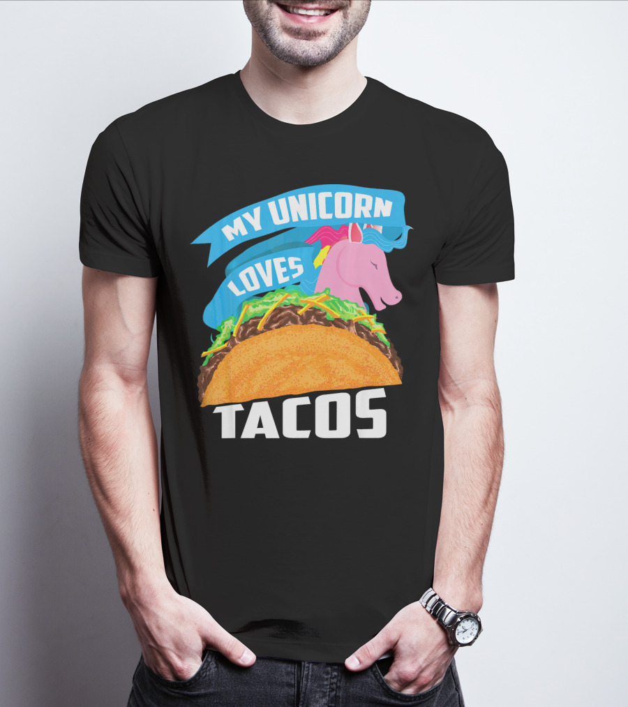 My Unicorn Loves Tacos T-Shirt