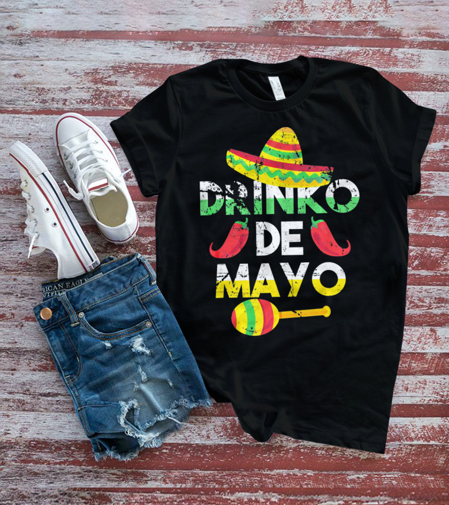 Cinco De Mayo Drinko De Mayo Sombrero Peppers Maracas T-Shirt