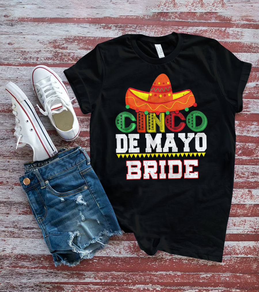 Cinco De Mayo Bride Sombrero Fiesta T-Shirt