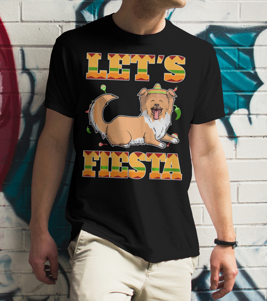 Let's Fiesta Rough Collie Dog Cinco De Mayo T-Shirt