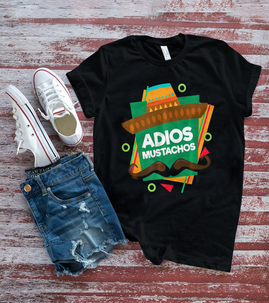 Adios Mustachos Cinco De Mayo Party T-Shirt