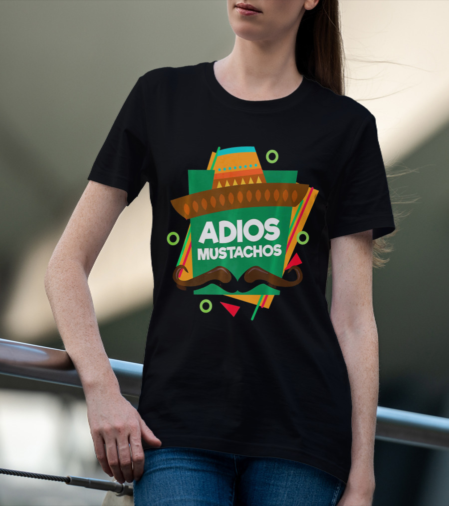 Adios Mustachos Cinco De Mayo Party T-Shirt