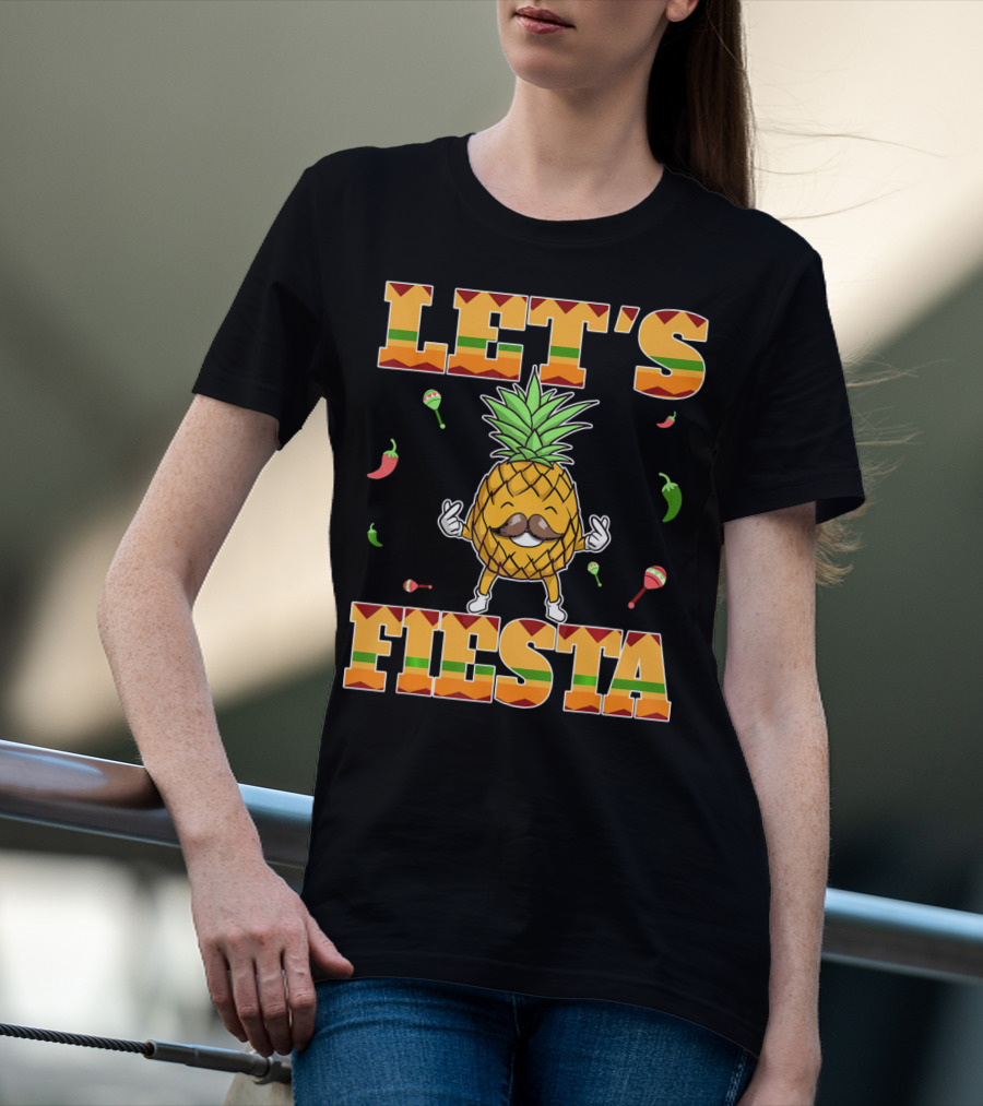 Let's Fiesta Pineapple Cinco De Mayo Mexi Peppers Maracas T-Shirt
