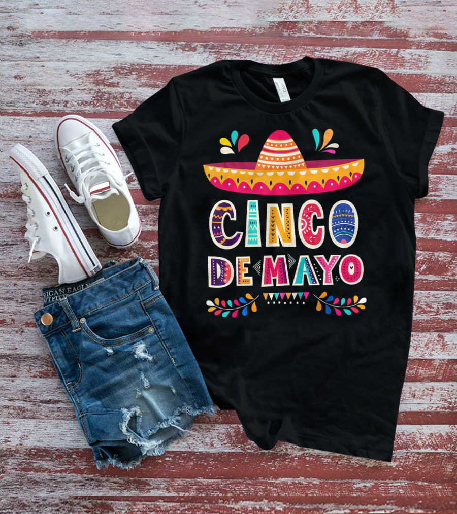 Cinco De Mayo Sombrero Colorful Celebration Mexico T-Shirt