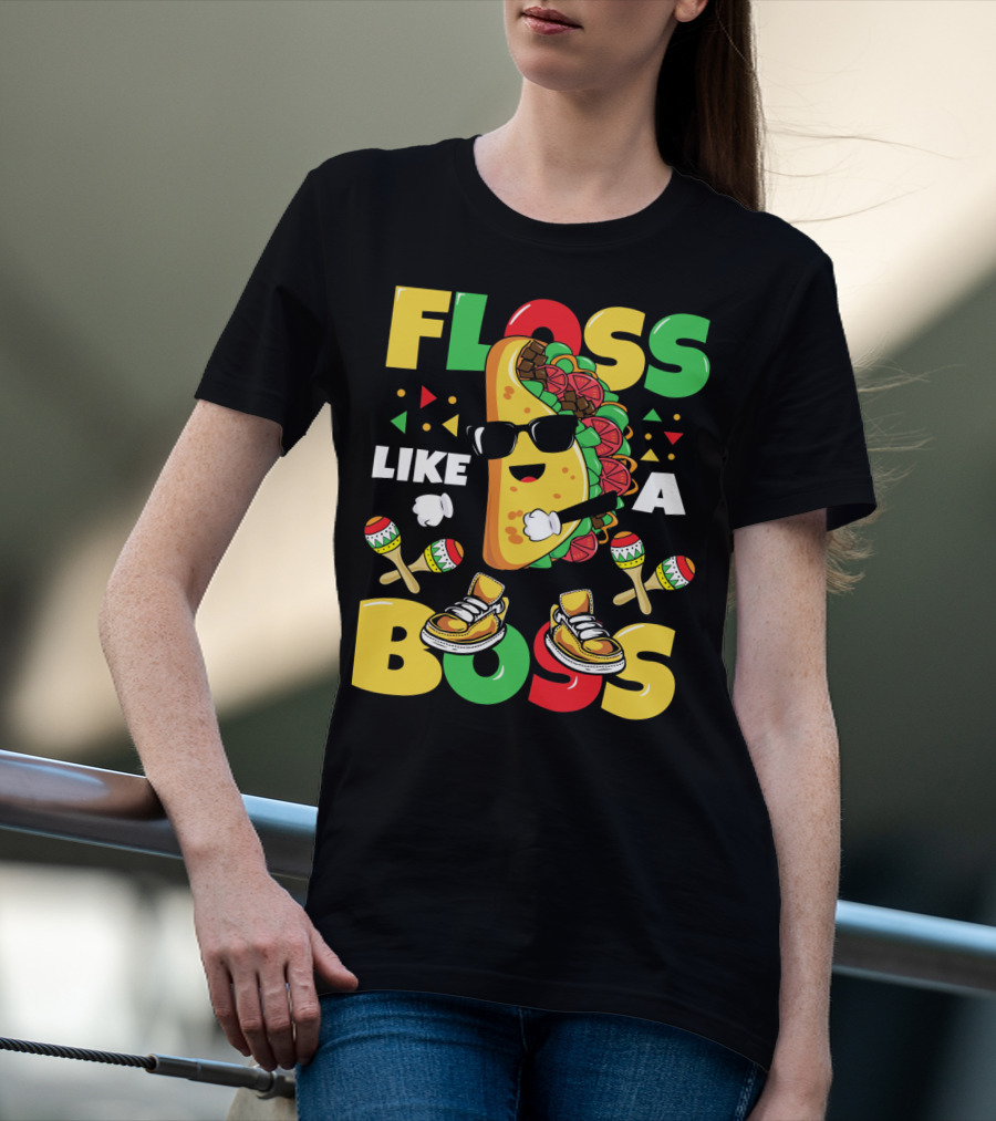 Floss Like A Boss Taco Dance Cinco De Mayo Celebration🌮 T-Shirt