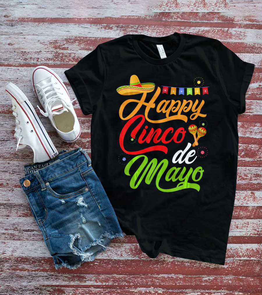 Happy Cinco De Mayo Sombrero And Maracas T-Shirt