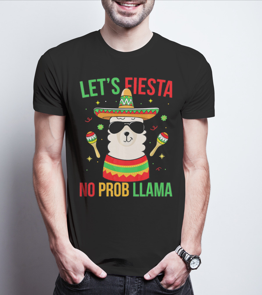 Let's Fiesta No Prob Llama Cinco De Mayo T-Shirt