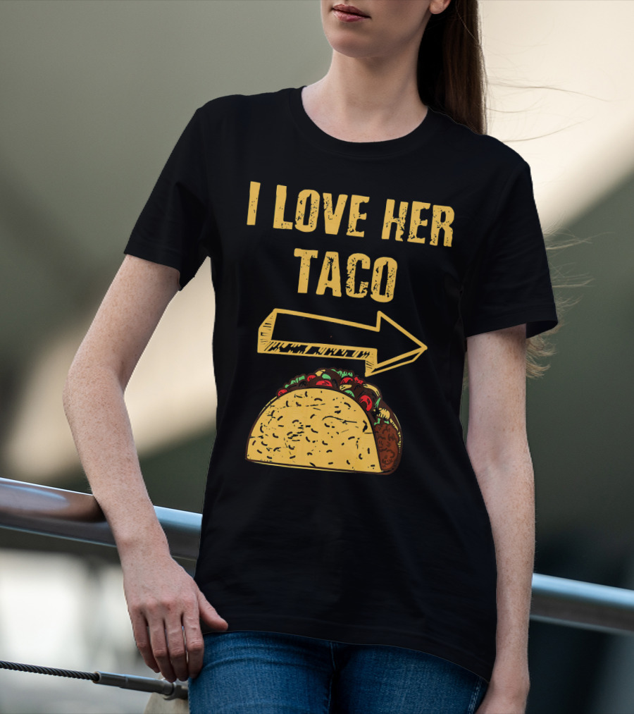 I Love Her Taco Arrow Matching Couple Cinc T-Shirt