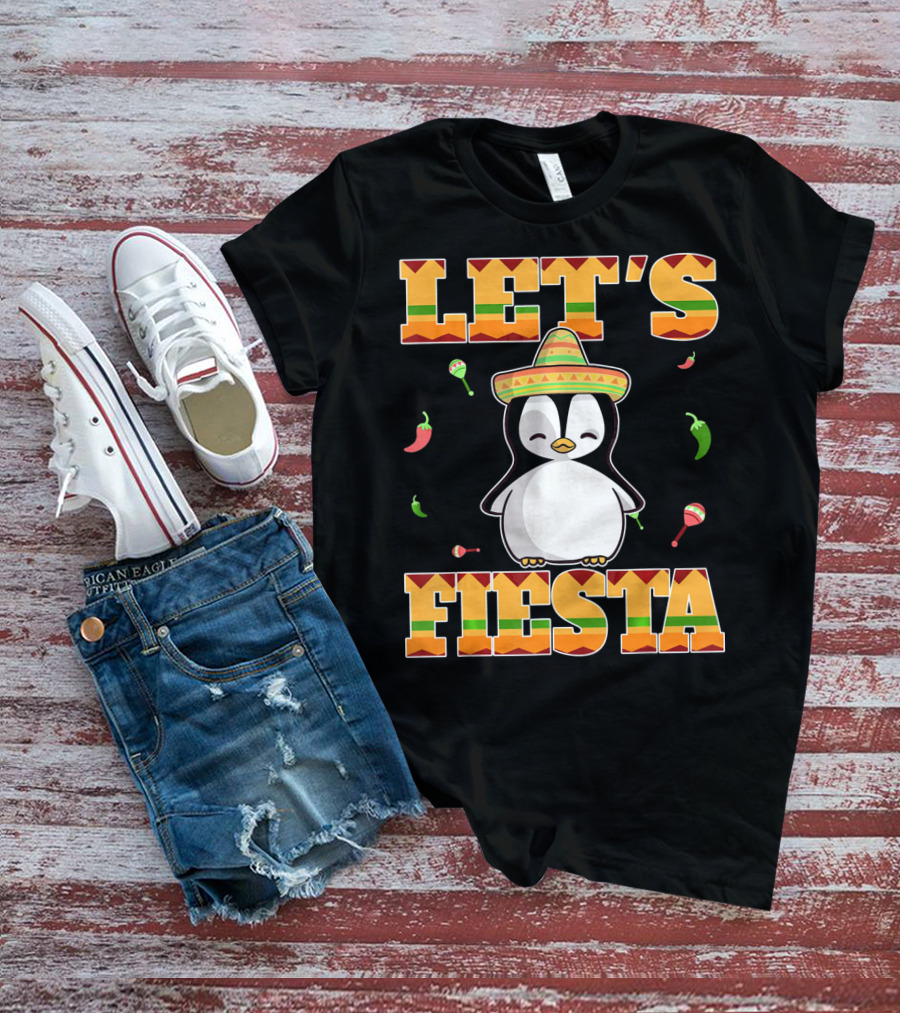 Let's Fiesta Penguin Cinco De Mayo Mexica Sombrero Maracas Chili Peppers T-Shirt