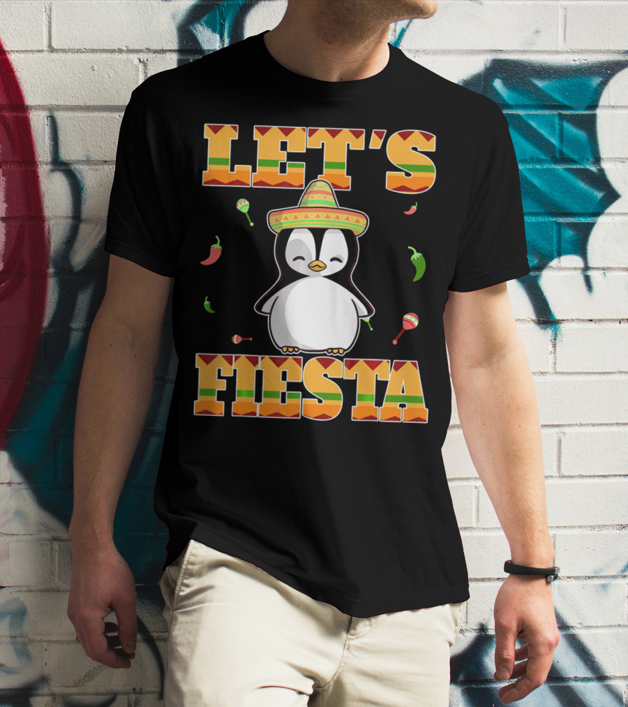 Let's Fiesta Penguin Cinco De Mayo Mexica Sombrero Maracas Chili Peppers T-Shirt