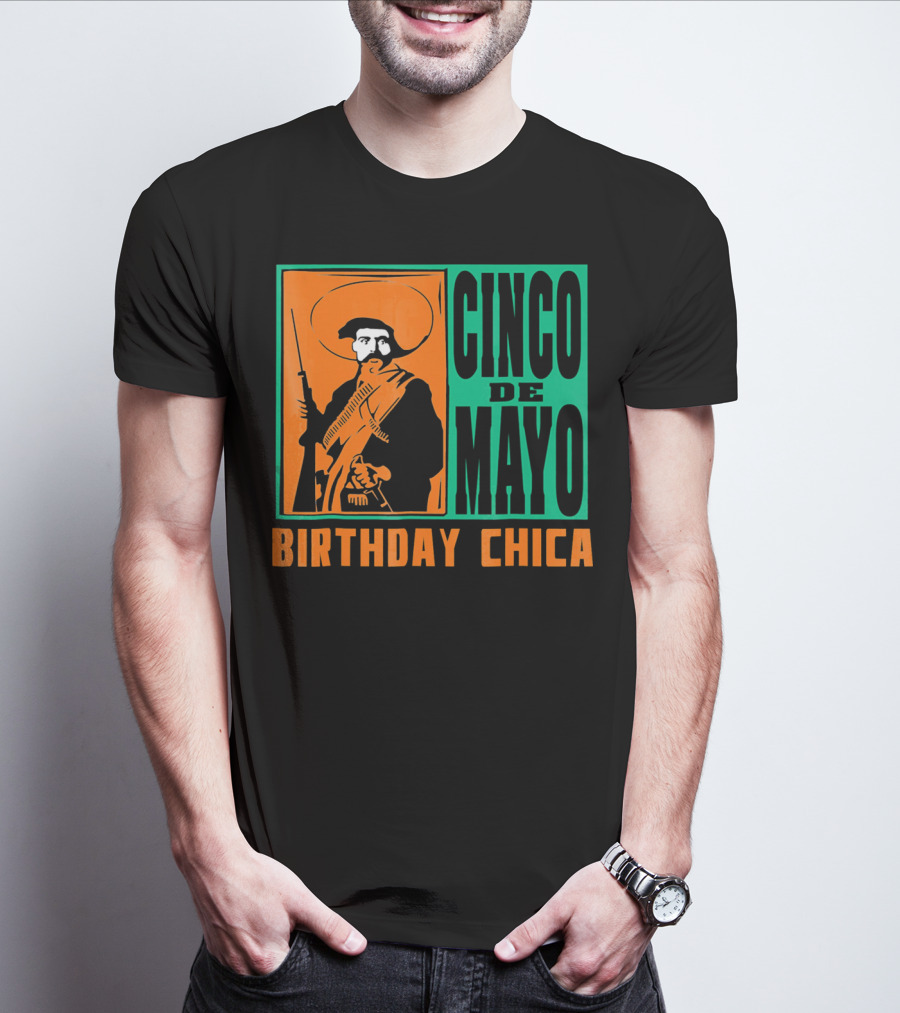 Cinco De Mayo Birthday Chica Mexican Revolutionary T-Shirt
