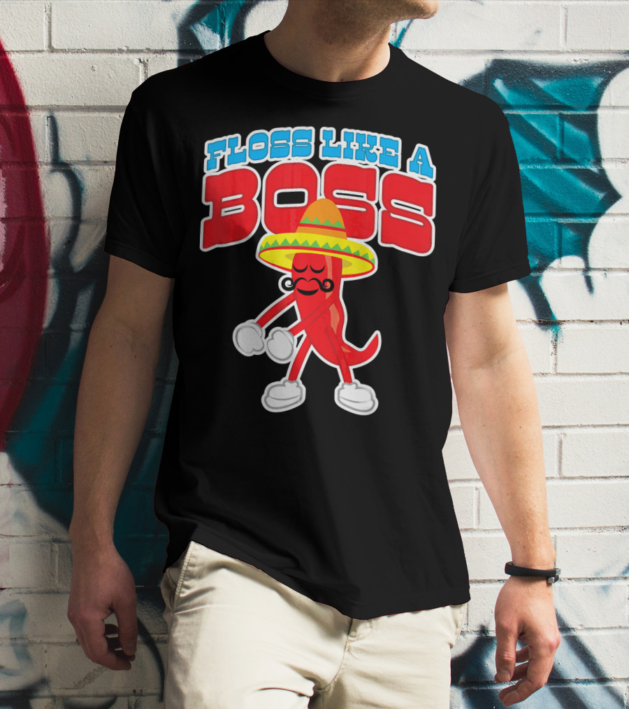 FLOSS LIKE A BOSS Chili Pepper Dance With Sombrero T-Shirt