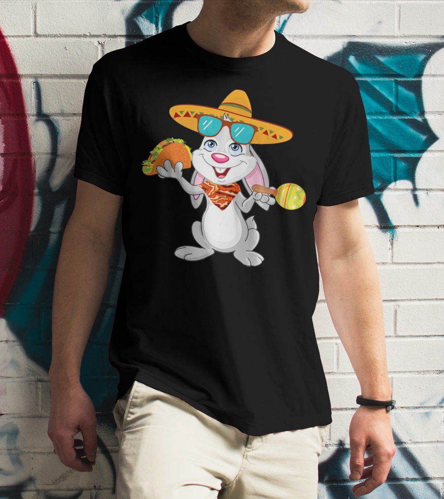 Easter Bunny With Taco And Sombrero For Cinco De Mayo T-Shirt