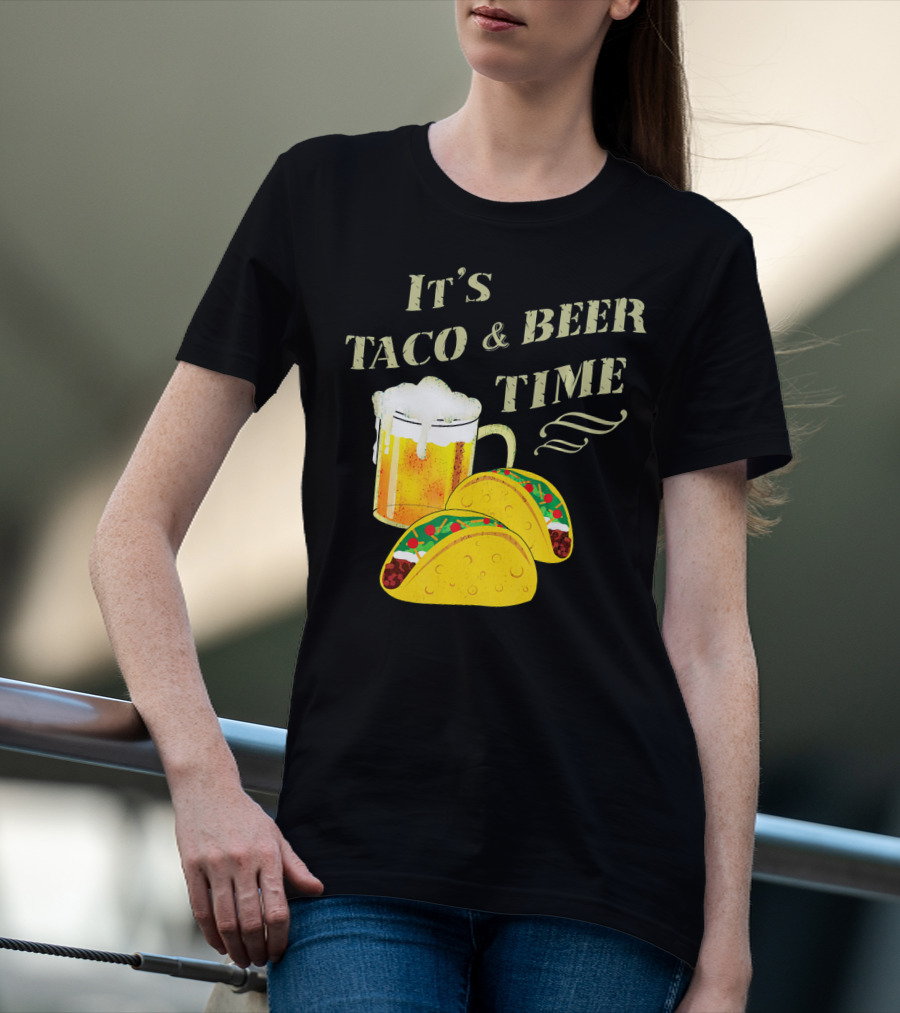 It's Taco And Beer Time With Tacos And Beer Mug T-Shirt