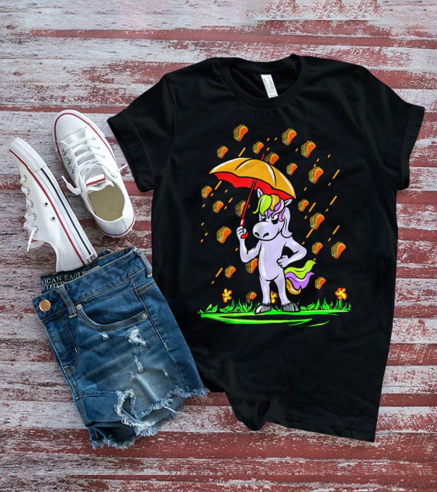 Its Raining Tacos Unicorn With Umbrella And Taco Showers T-Shirt
