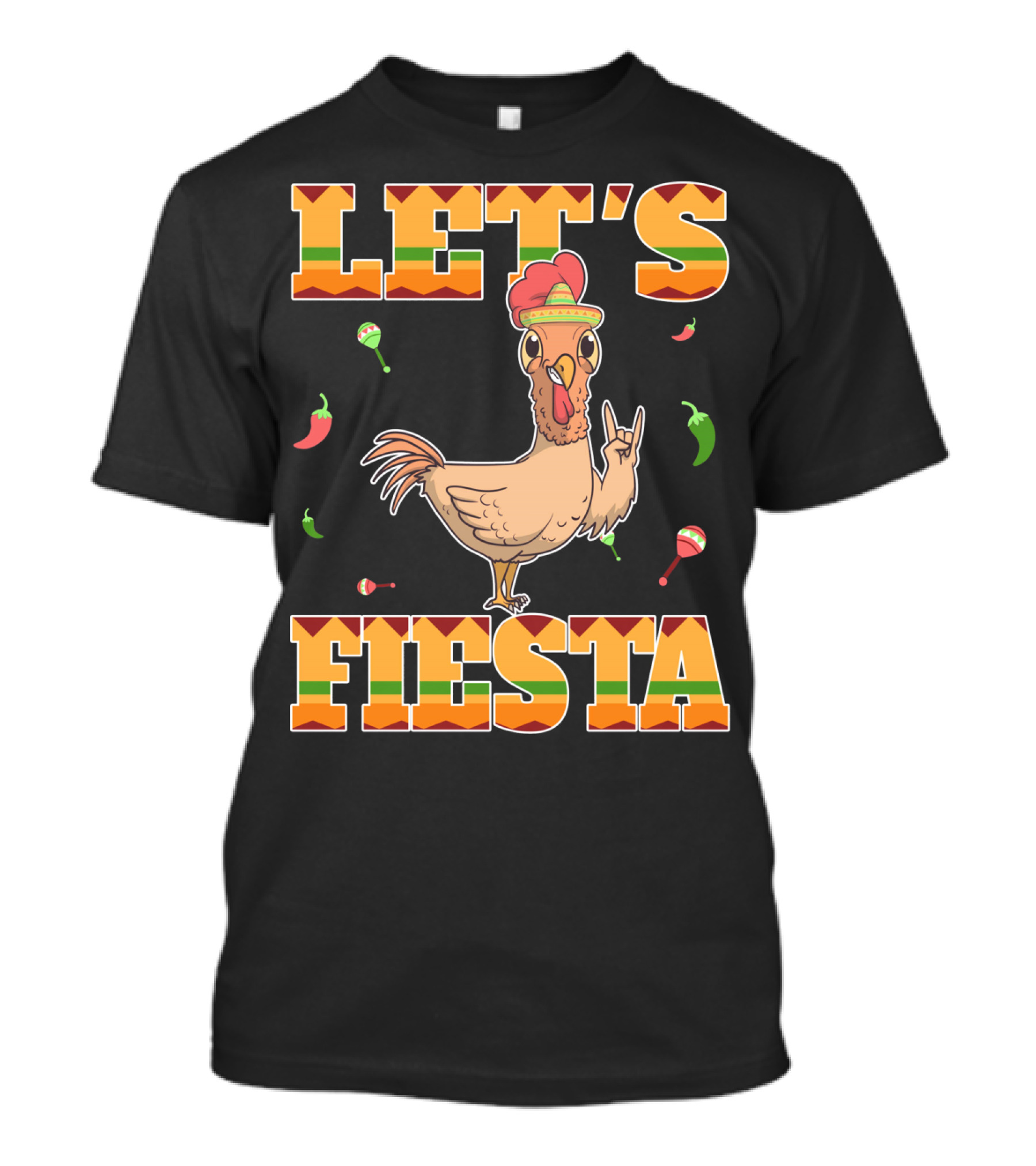 Let's Fiesta Chicken Cinco De Mayo Mexica Chili Peppers And Maracas T-Shirt