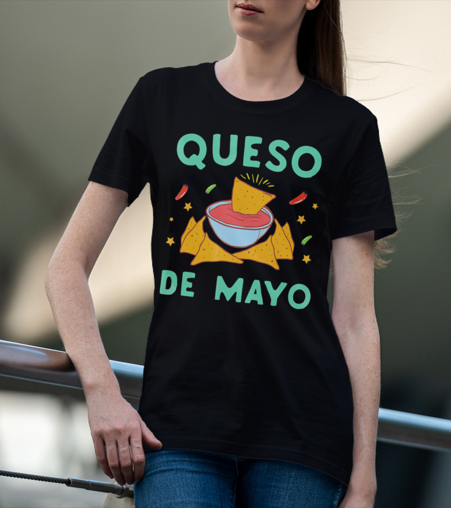 Queso De Mayo Nacho Lover Cinco De Mayo Fiesta Fun T-Shirt