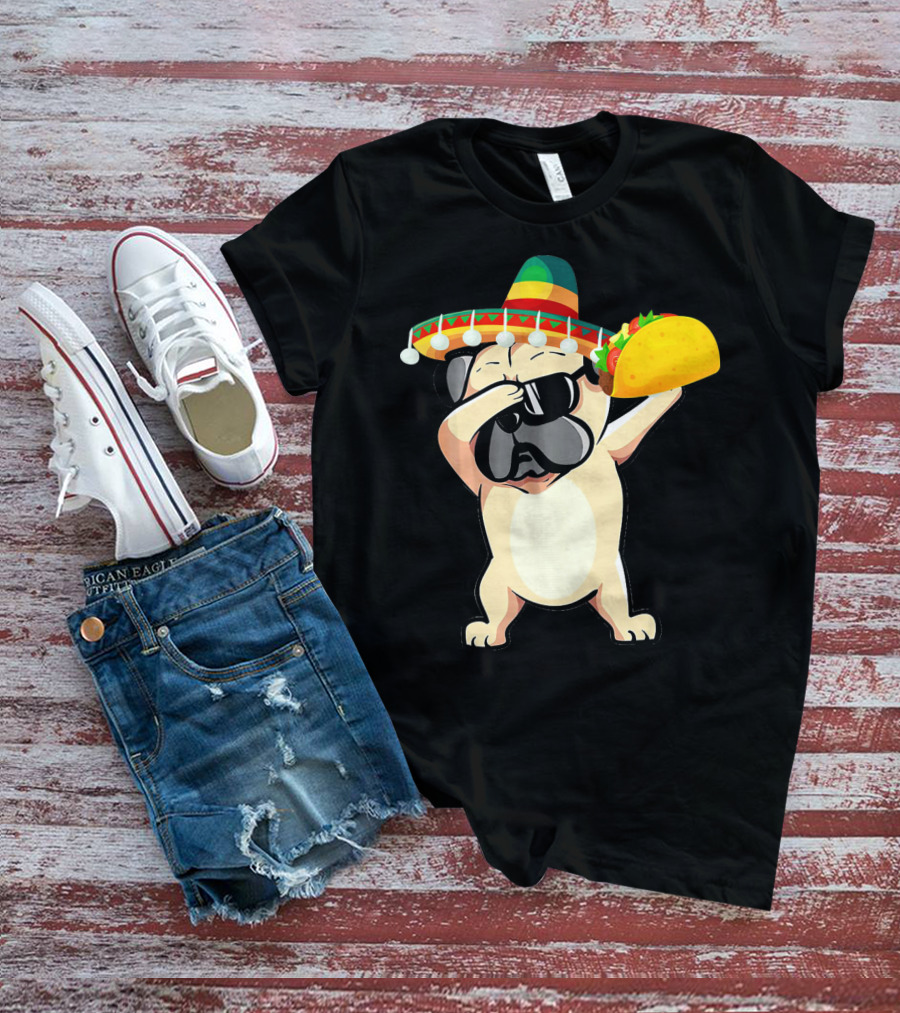 Cinco De Mayo Pug Dog Dabbing With Taco And Sombrero T-Shirt