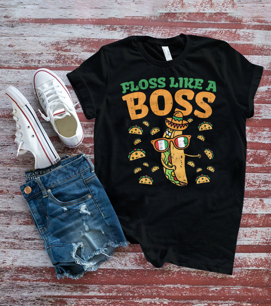 Floss Like A Boss Taco Cinco De Mayo Sombrero Glasses T-Shirt
