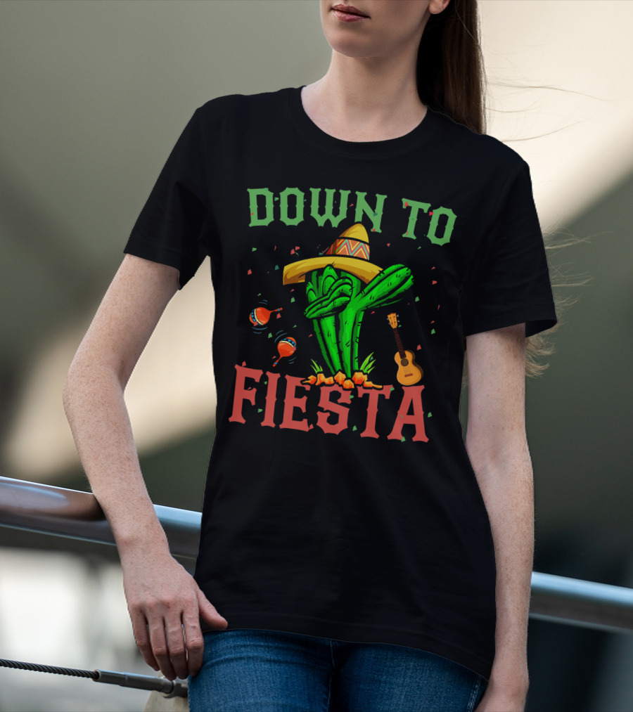 Down To Fiesta Dabbing Cactus Sombrero Maracas Guitar Cinco De Mayo T-Shirt