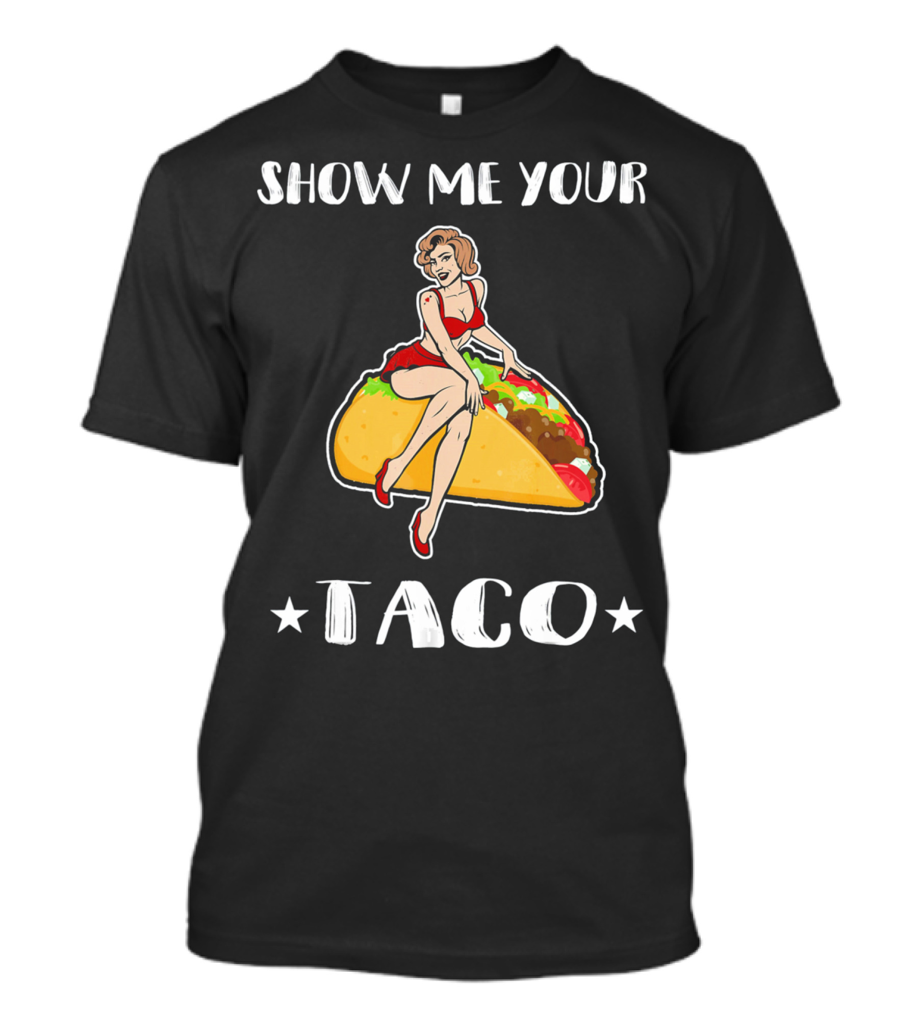 Show Me Your Taco Vintage Pin-Up Cinco De Mayo T-Shirt