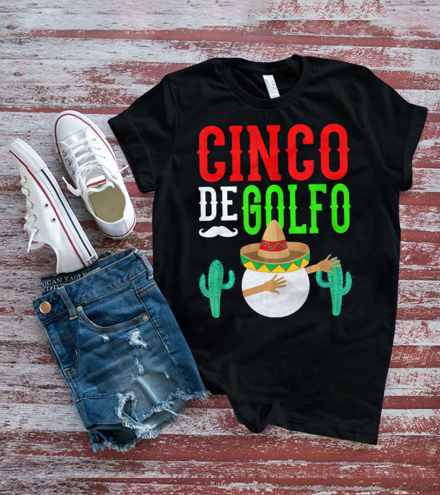 Cinco De Golfo Golf Ball Dabbing Sombrero Cactus Funny T-Shirt