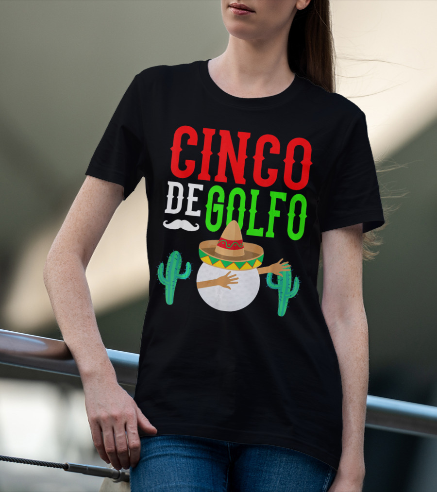 Cinco De Golfo Golf Ball Dabbing Sombrero Cactus Funny T-Shirt