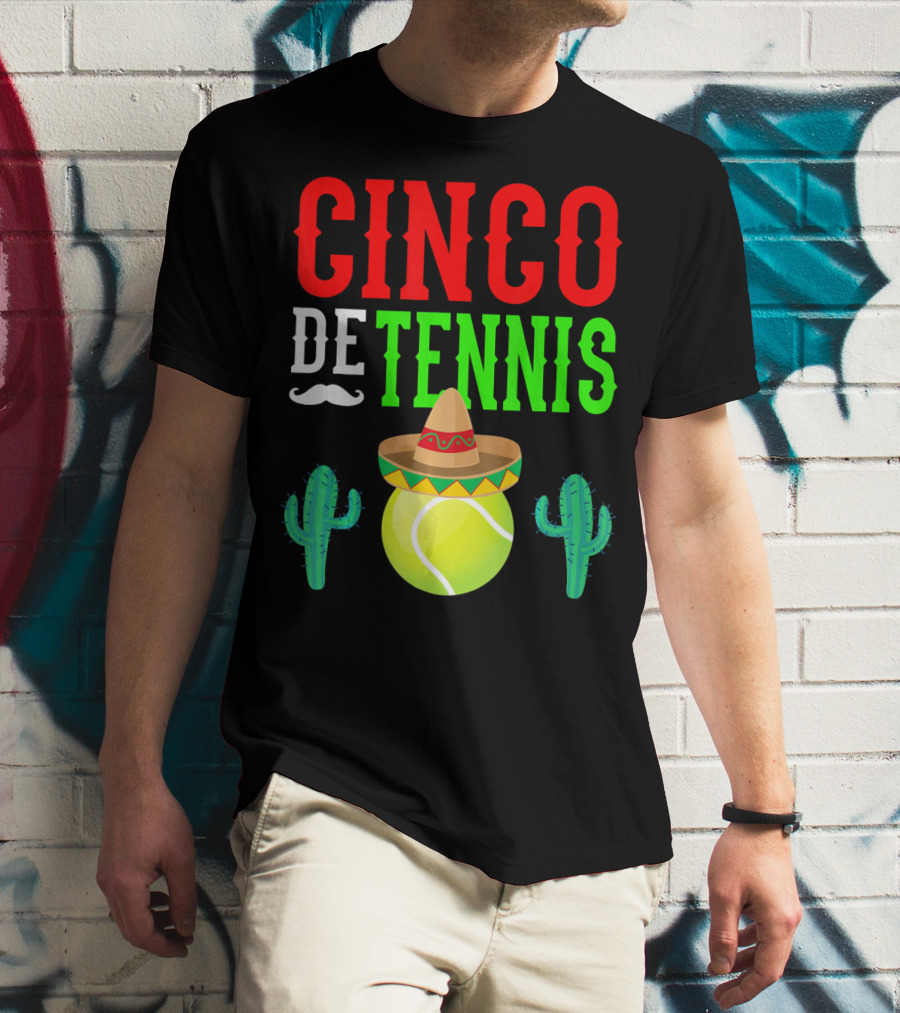 Cinco De Tennis Funny Mexico Sombrero Cactus T-Shirt