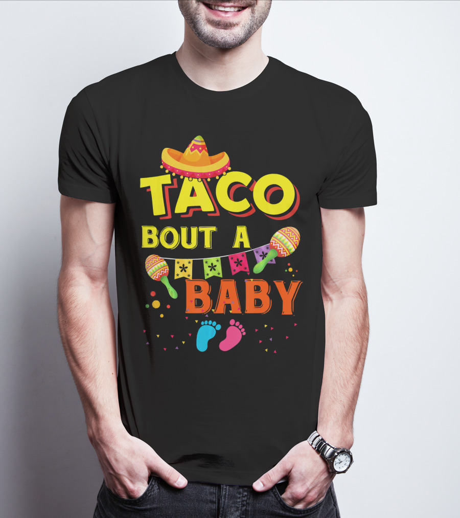 Taco Bout A Baby Sombrero Maracas Colorful Pregnancy Announcement T-Shirt