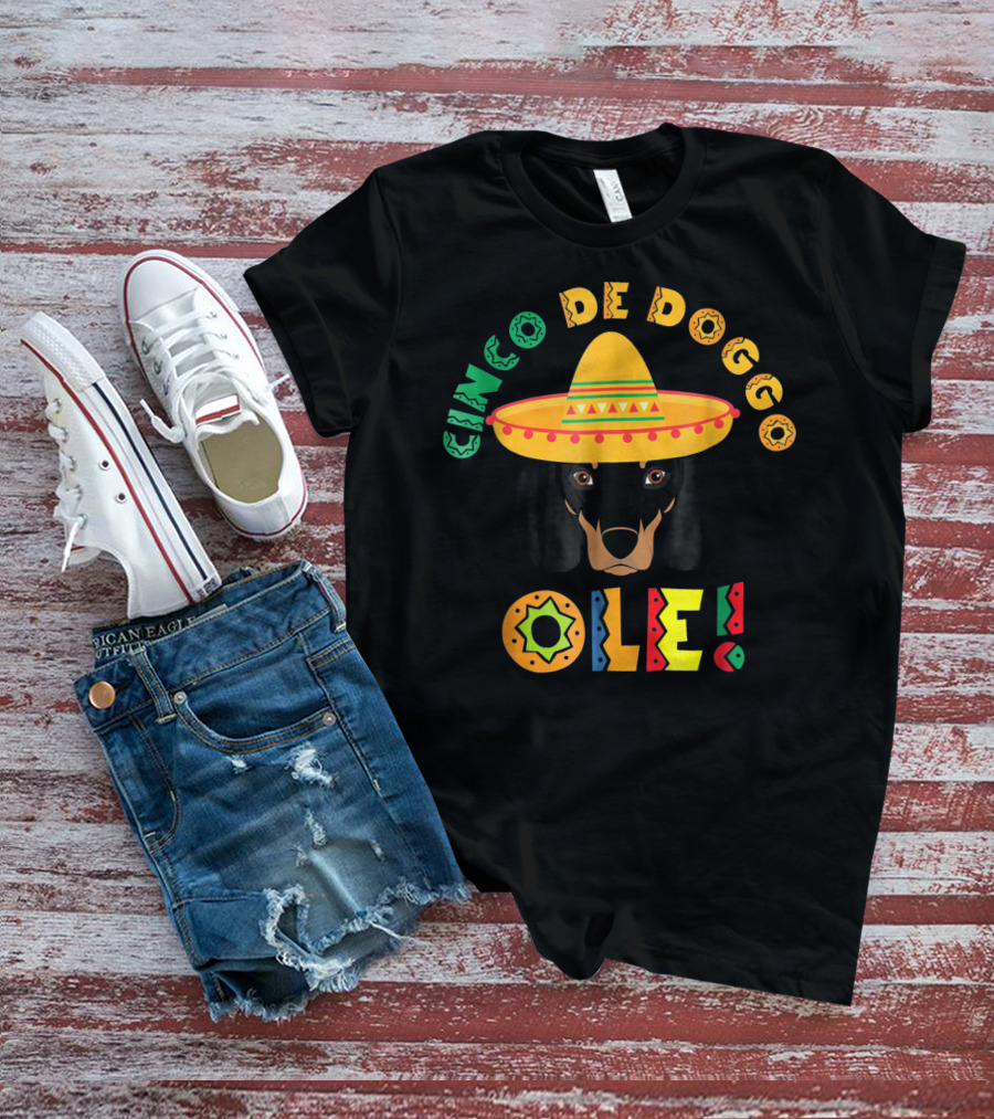 Cinco De Doggo Ole Dachshund Sombrero T-Shirt
