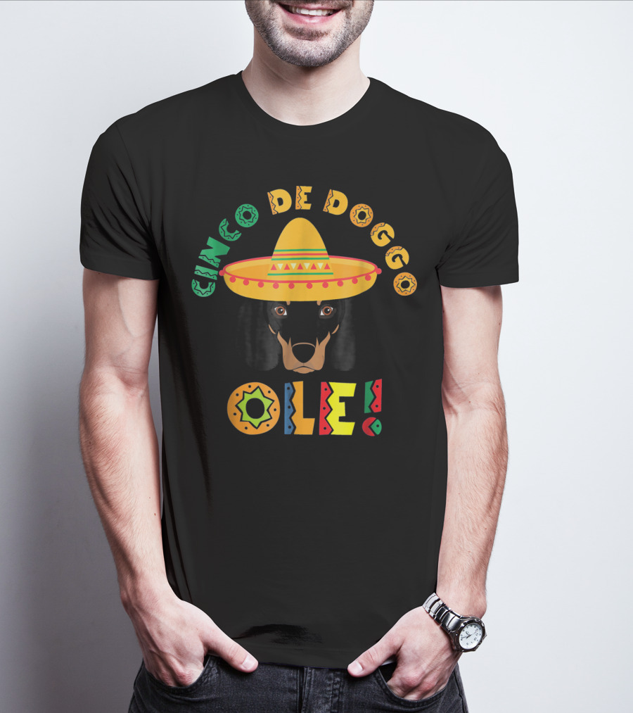 Cinco De Doggo Ole Dachshund Sombrero T-Shirt