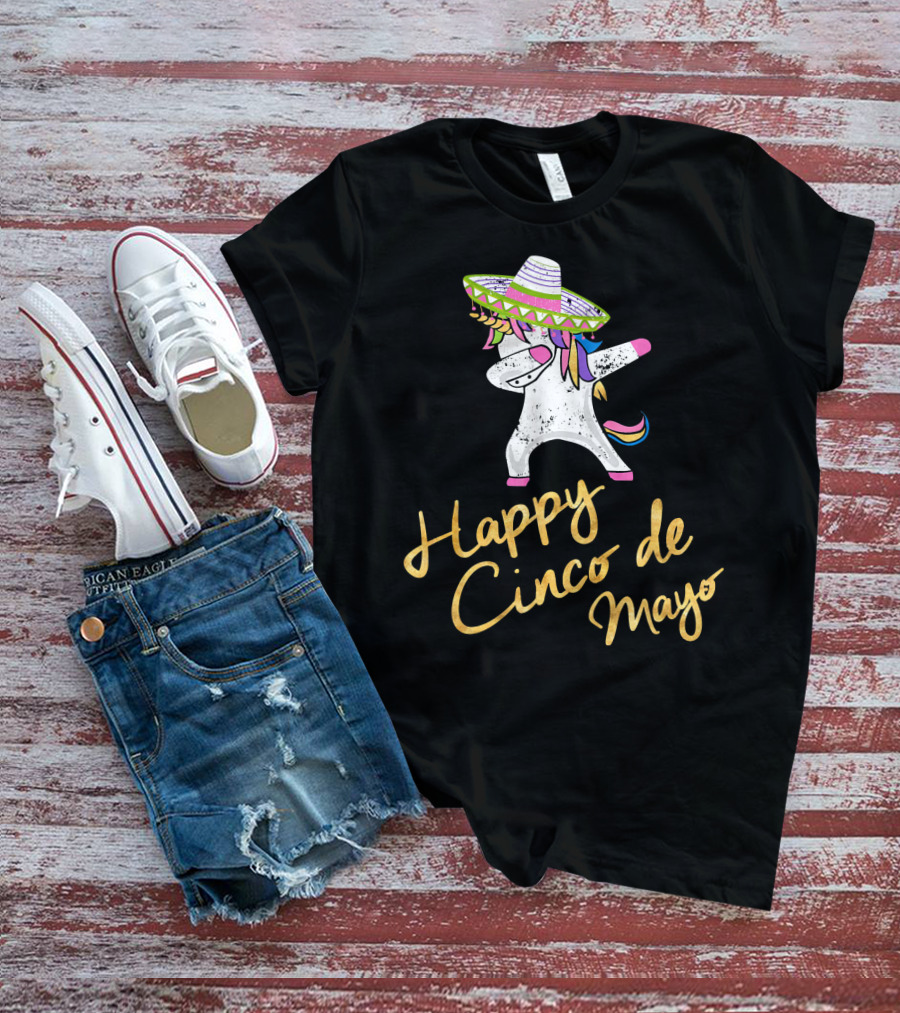 Happy Cinco De Mayo Dabbing Unicorn With Sombrero T-Shirt