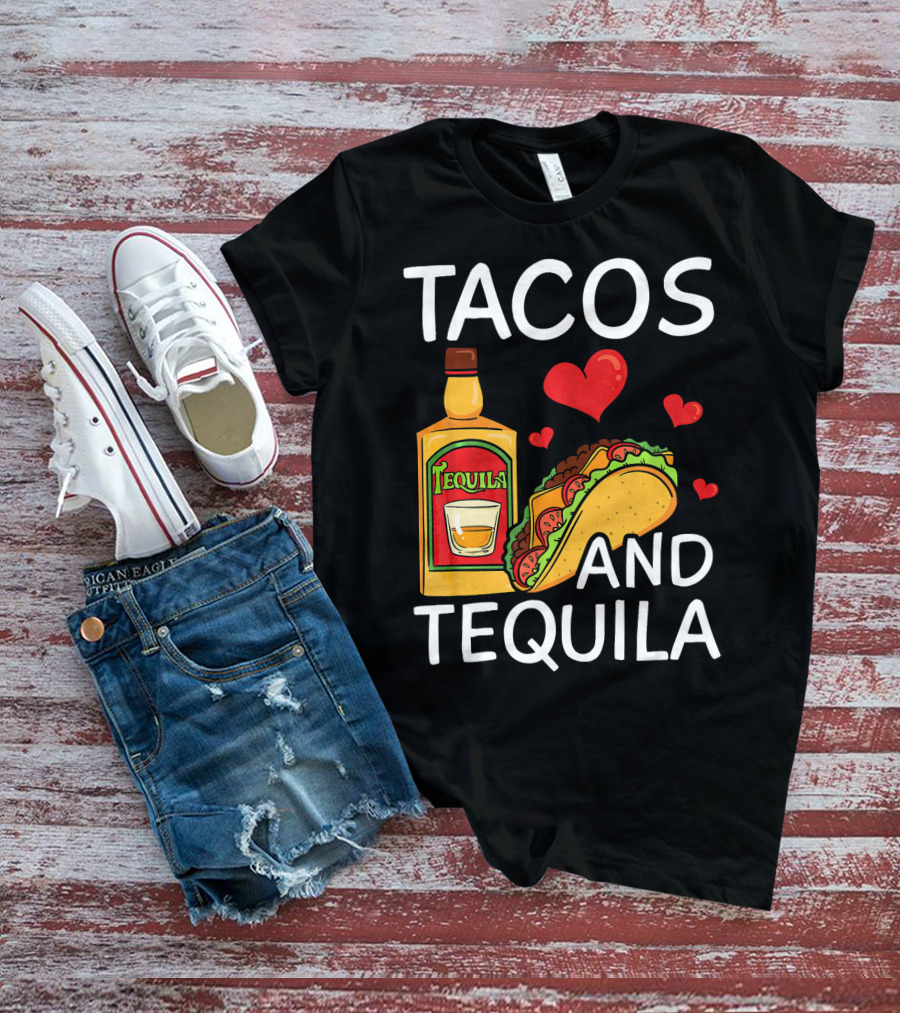 Tacos And Tequila Love Cinco De Mayo Me T-Shirt