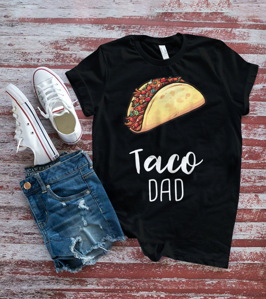 Taco Dad Cinco De Mayo Mexican Food T-Shirt