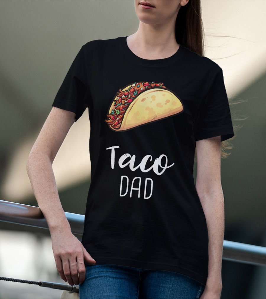 Taco Dad Cinco De Mayo Mexican Food T-Shirt